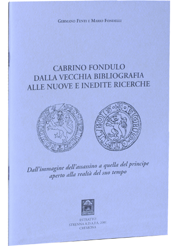 Cabrino Fondulo dalla vecchia bibliografia alle nuove ed inedite ricerche.