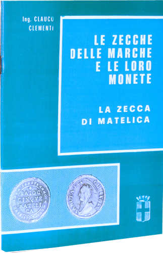 Le zecche delle Marche e le loro monete: la zecca di Matelica.