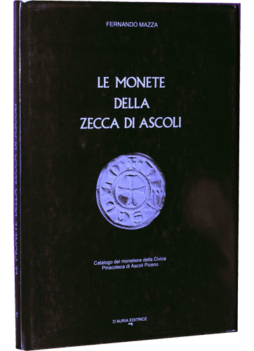 Le monete della zecca di Ascoli.