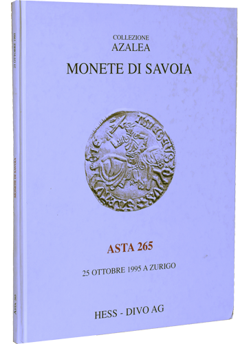 Asta 25 ottobre 1995. Collezione Azalea. Monete di Savoia.