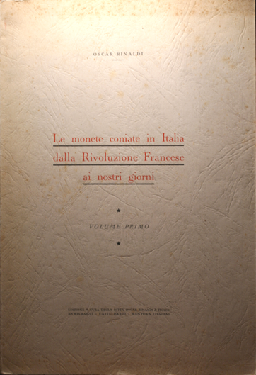 Le monete coniate in Italia dalla Rivoluzione Francese ai nostri giorni.