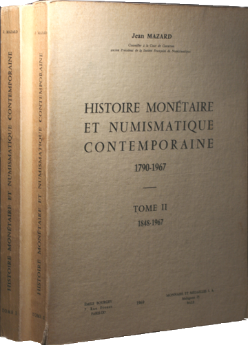 Histoire monetaire et numismatique contemporaine 1790-1967.