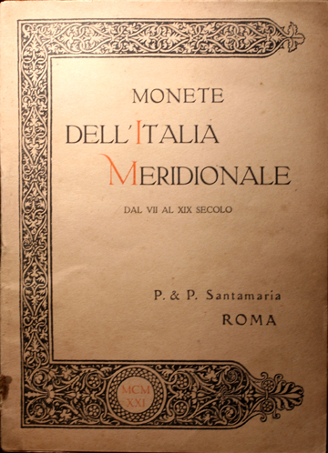 Collezione CORA. Raccolta di monete dell´Italia meridionale dal VII al XIX secolo.   