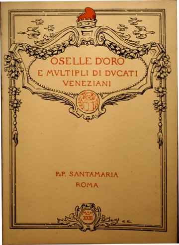 Oselle d´oro e multipli di ducati veneziani componernti la raccolta di un distinto collezionista. 399 oselle di Venezia, 42 di Murano.
