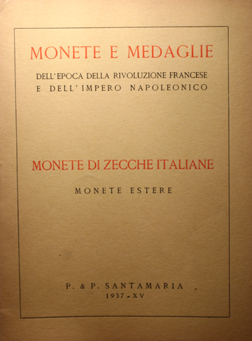 Monete e medaglie dell´epoca della Rivoluzione francese e dell´Impero napoleonico. Monete di zecche italiane, monete estere.