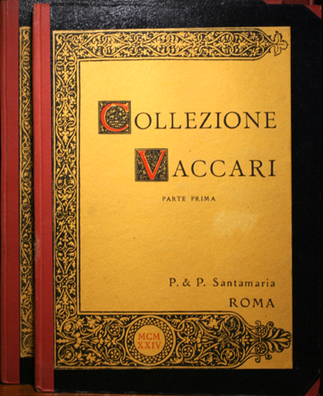 Collezione VACCARI di monete di zecche italiane. I parte: Monete di zecche italiane - II parte: Monete e medaglie dei Romani Pontefici.