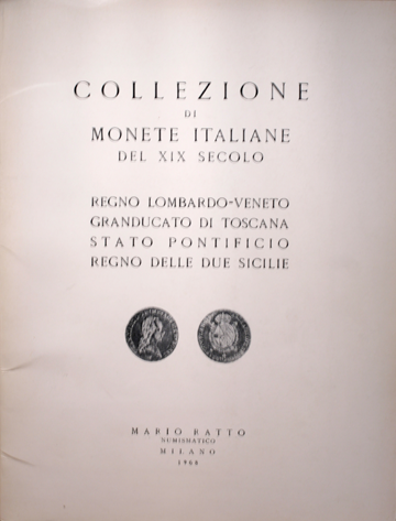 Collezione di monete italiane del XIX secolo. Regno Lombardo Veneto, Granducato di Toscana, Stato Pontificio, Regno delle Due Sicilie.