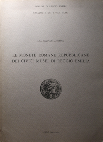 Le monete romane repubblicane dei Civici Musei di Reggio Emilia.