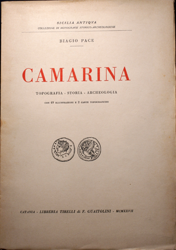 Camarina - Topografia, Storia, Archeologia.
