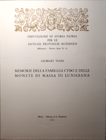 Memorie della famiglia Cybo e delle monete di Massa di Lunigiana. Ristampa anastatica dell´edizione di Pisa, 1808.