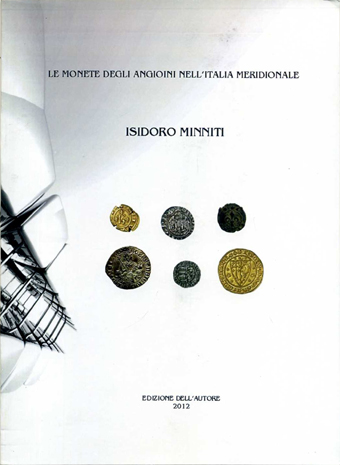 Le monete degli Angioini nell’Italia meridionale.
