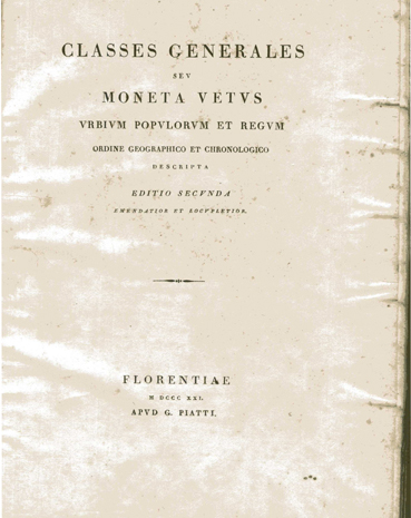 Classes generales seu moneta vetus urbium populorum et regum ordine geographico et chronologico descripta. Editio secunda emendatior et locupletior