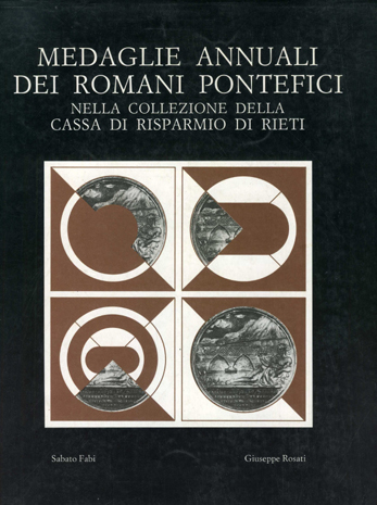 Medaglie annuali dei romani pontefici nella collezione della Cassa di Risparmio di Rieti.