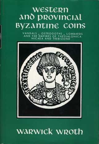 Western and provincial bizantine coins. Vandals, Ostrogoths, Lombards and Empires of Thessalonica, Nicaea and Trebizond.