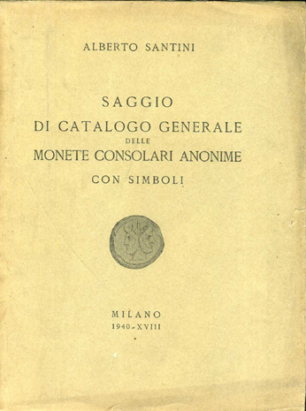 Saggio di catalogo generale delle monete consolari anonime con simboli.