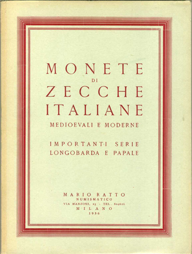 Monete di zecche italiane medievali e moderne, importanti serie longobarda e papale.