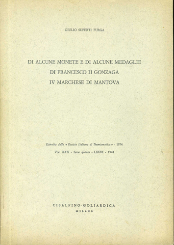 Di alcune monete e di alcune medaglie di Francesco II Gonzaga IV Marchese di Mantova.