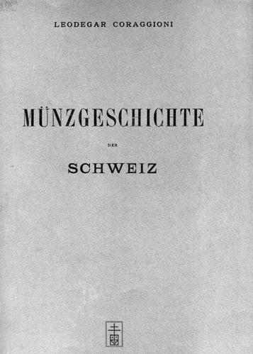 Munzgeschichte der Schweiz.