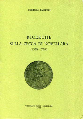 Ricerche sulla zecca di Novellara (1533-1728)