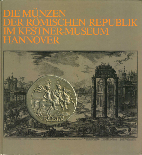 Die munzen der romischen Republik im Kenster-Museum - Hannover.