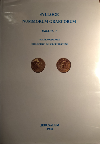 SYLLOGE NUMMORUM GRAECORUM ISRAEL I - The Arnold Spaer collection of Seleucid coins.